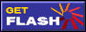 Hier knnen Sie das fr diese Site ntige Flash-Plugin bekommen! Here you can get the Flash-Plugin, that is necessary for this Site!